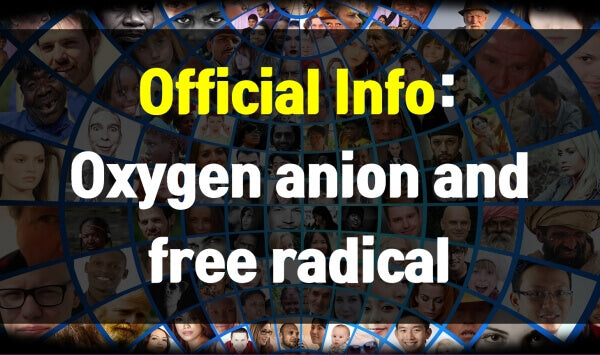 Relationship between oxygen anion and free radical